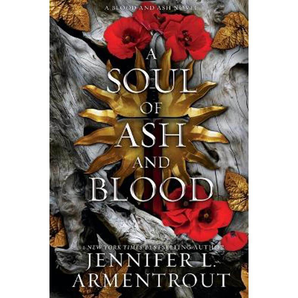 A Soul of Ash and Blood: A Blood and Ash Novel (Paperback) - Jennifer L Armentrout